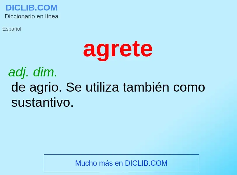 O que é agrete - definição, significado, conceito