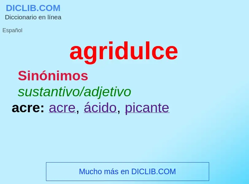 Что такое agridulce - определение