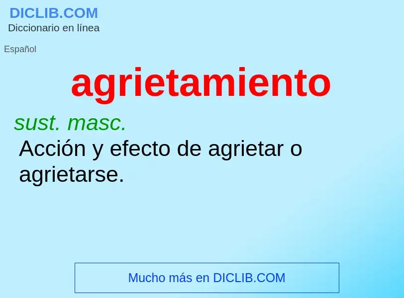 ¿Qué es agrietamiento? - significado y definición