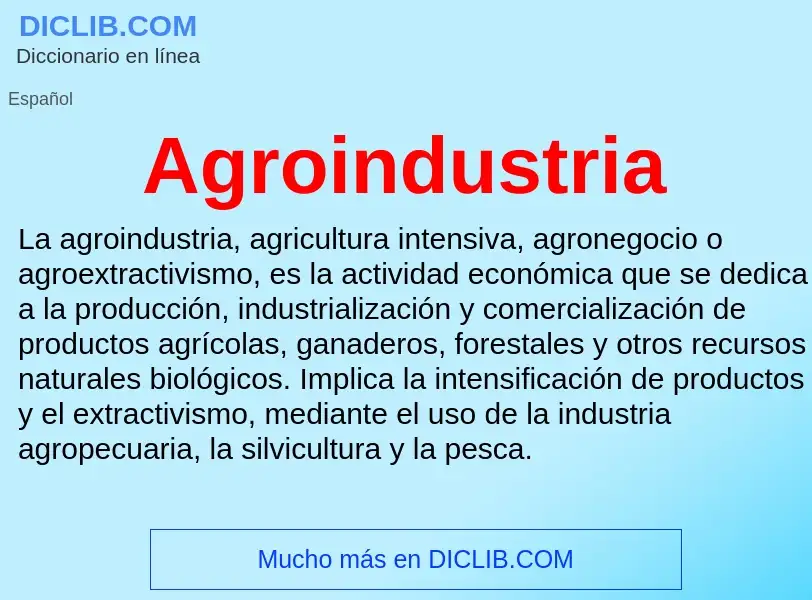 Что такое Agroindustria - определение