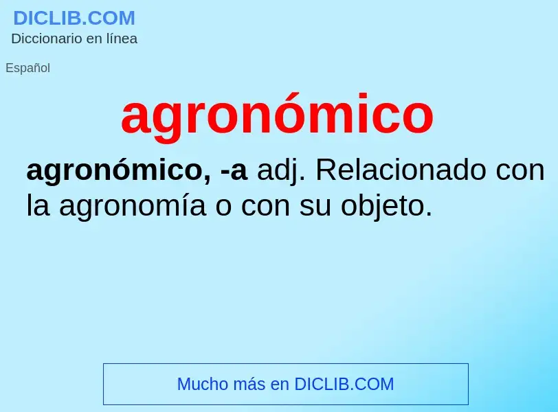 What is agronómico - meaning and definition