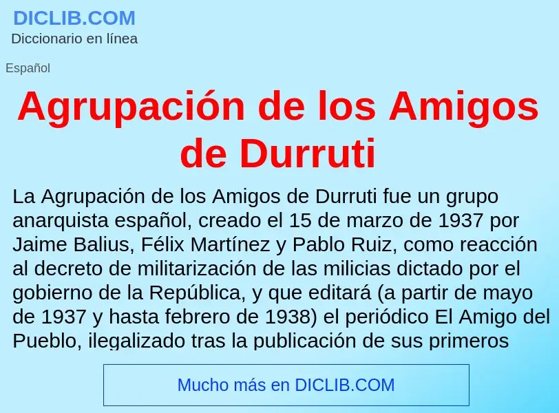 Che cos'è Agrupación de los Amigos de Durruti - definizione