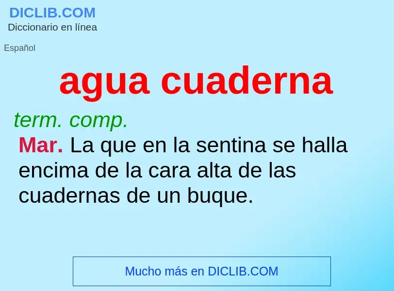 Was ist agua cuaderna - Definition