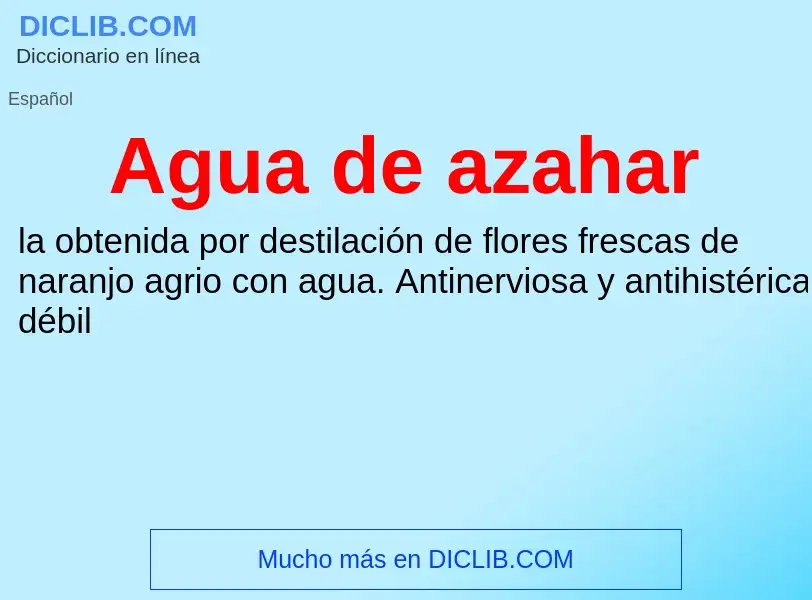 Che cos'è Agua de azahar - definizione