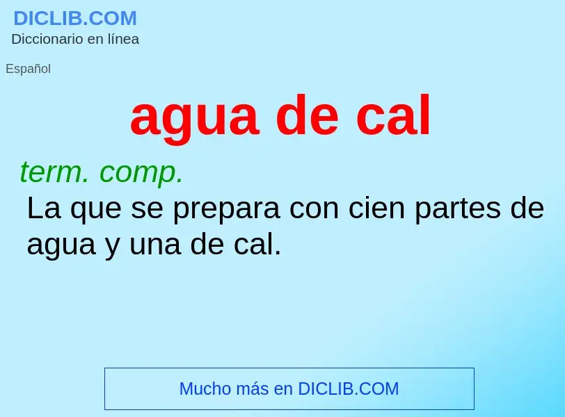 What is agua de cal - meaning and definition