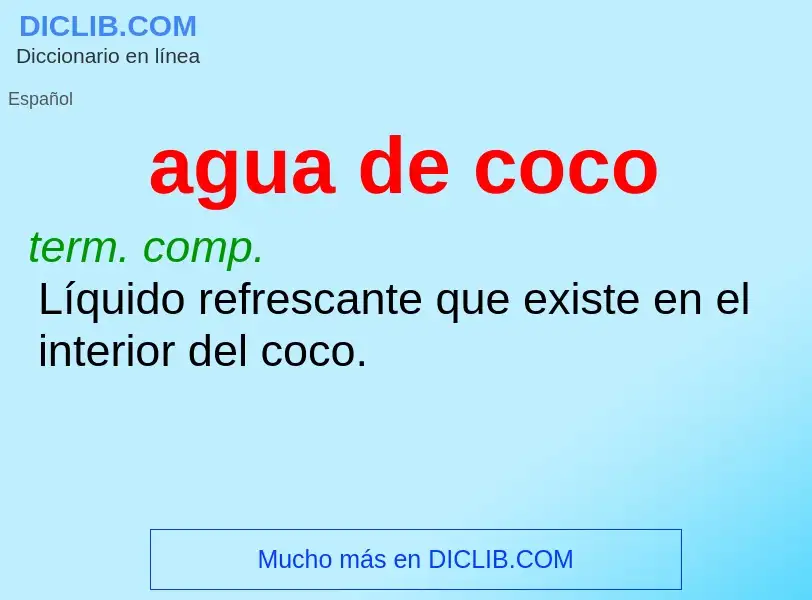 Qu'est-ce que agua de coco - définition