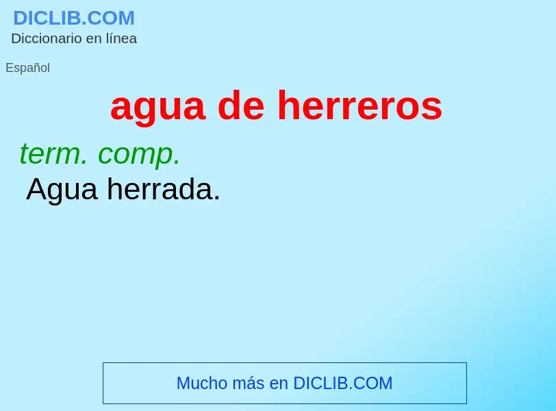 O que é agua de herreros - definição, significado, conceito