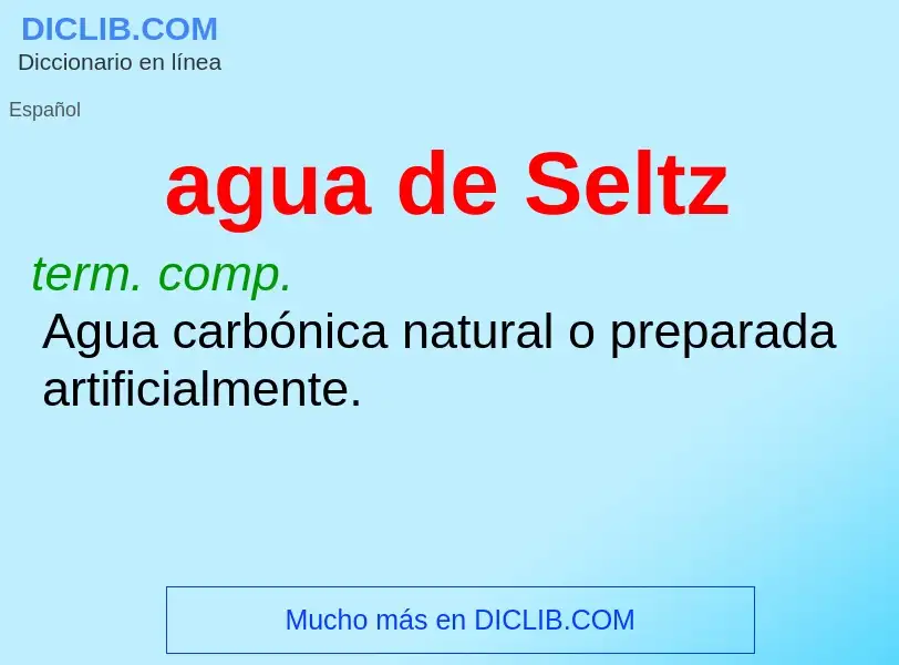 Che cos'è agua de Seltz - definizione