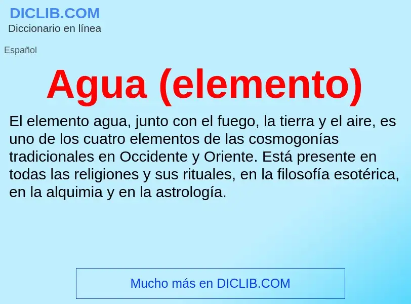 What is Agua (elemento) - meaning and definition