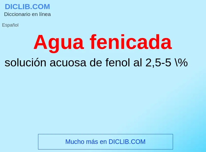 What is Agua fenicada - meaning and definition