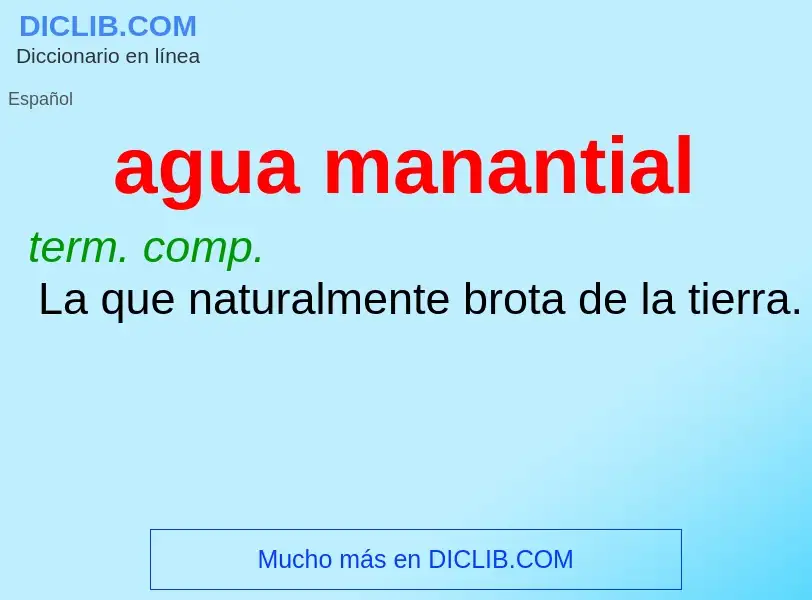 ¿Qué es agua manantial? - significado y definición