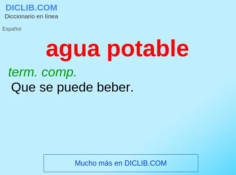 ¿Qué es agua potable? - significado y definición