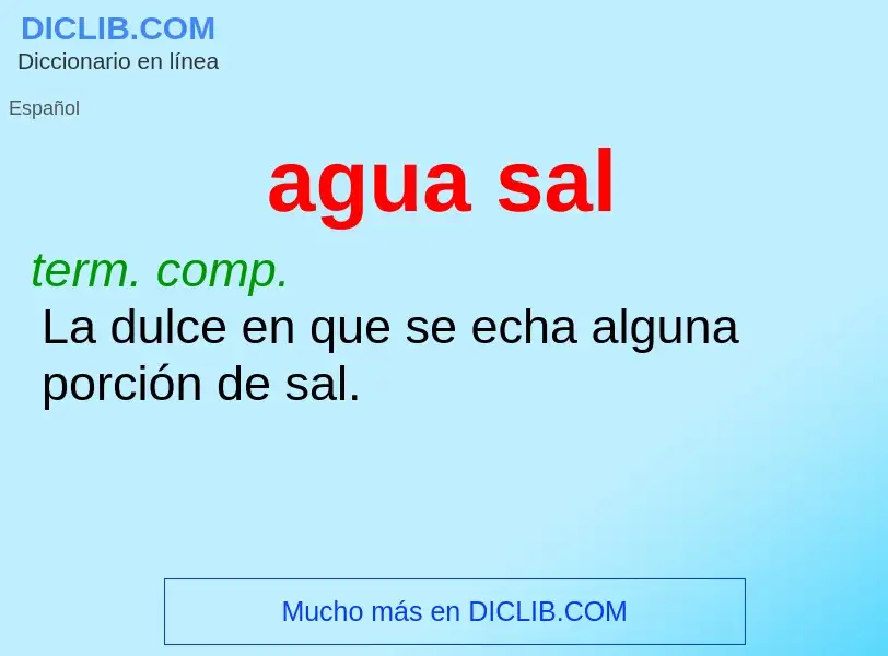 O que é agua sal - definição, significado, conceito