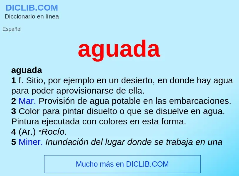 What is aguada - meaning and definition