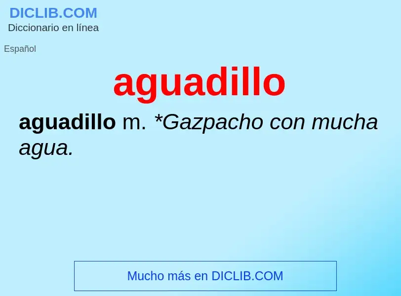 What is aguadillo - meaning and definition