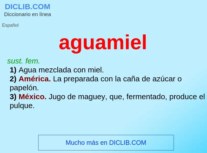 Wat is aguamiel - definition