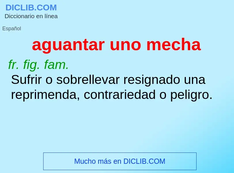 O que é aguantar uno mecha - definição, significado, conceito