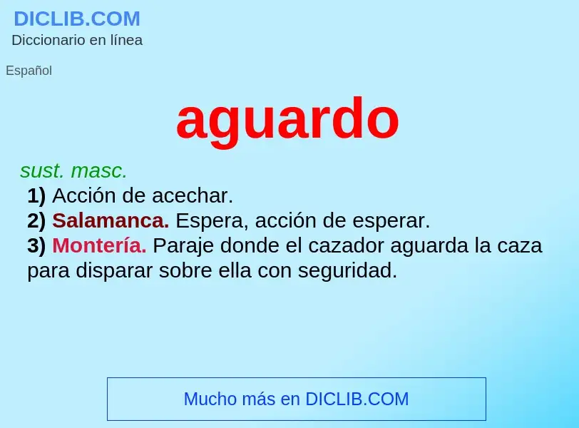 Wat is aguardo - definition