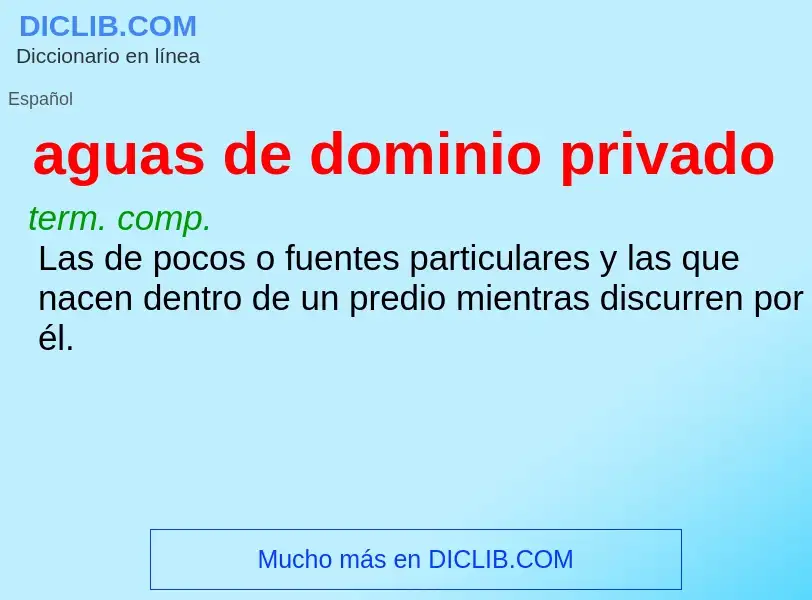 O que é aguas de dominio privado - definição, significado, conceito