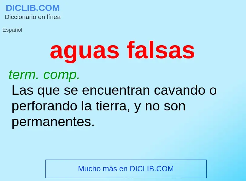 Was ist aguas falsas - Definition