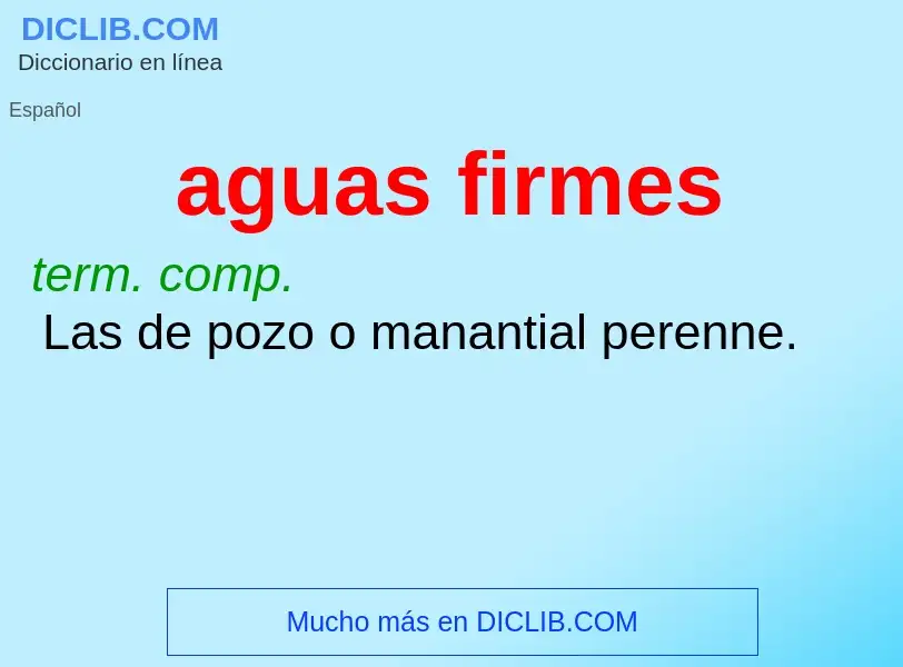 ¿Qué es aguas firmes? - significado y definición