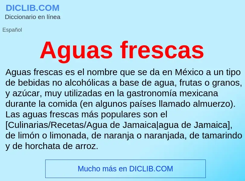 ¿Qué es Aguas frescas? - significado y definición