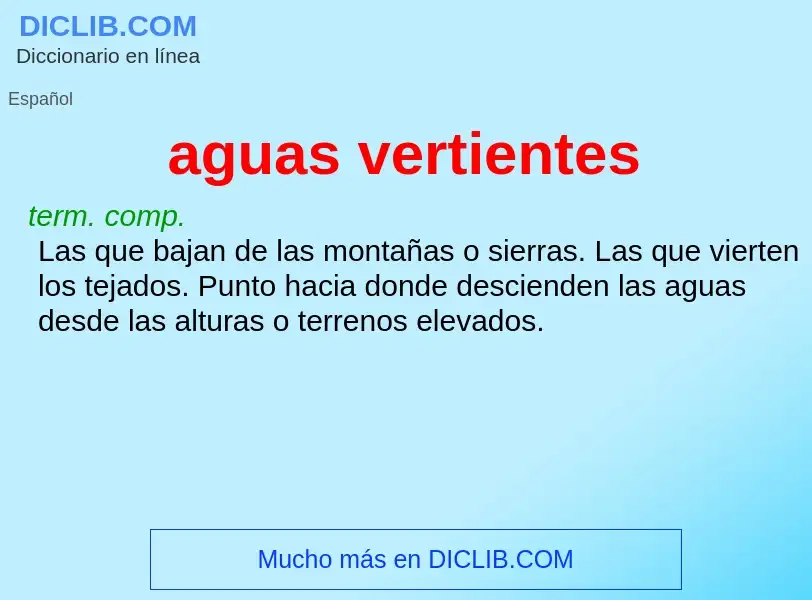 O que é aguas vertientes - definição, significado, conceito