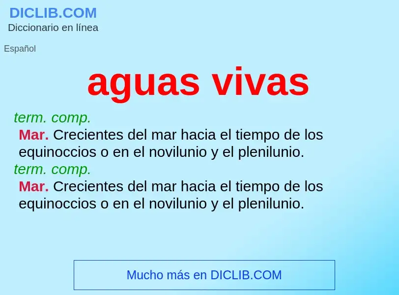 ¿Qué es aguas vivas? - significado y definición