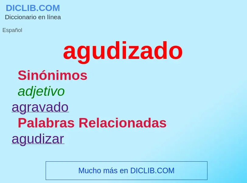 What is agudizado - definition