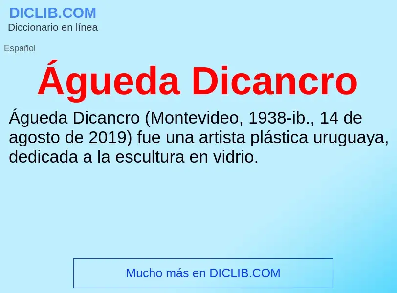 ¿Qué es Águeda Dicancro? - significado y definición