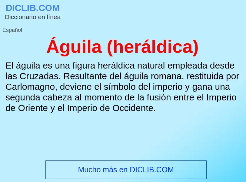 ¿Qué es Águila (heráldica)? - significado y definición