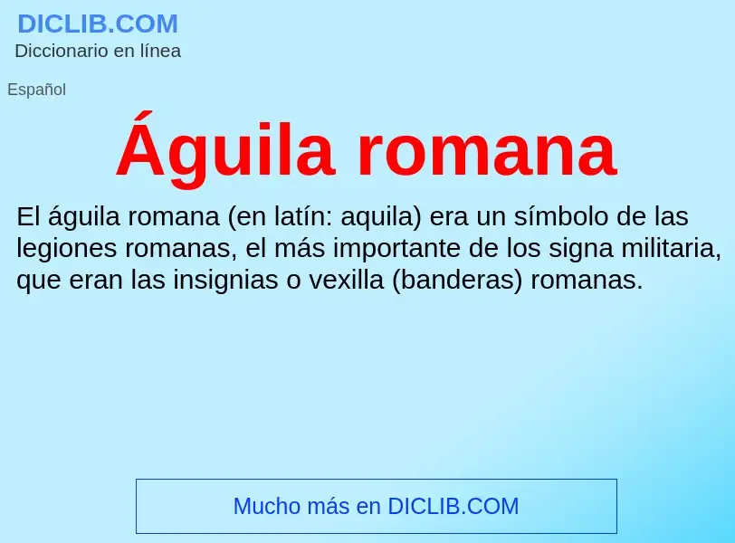 ¿Qué es Águila romana? - significado y definición