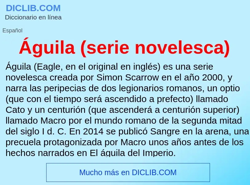 ¿Qué es Águila (serie novelesca)? - significado y definición