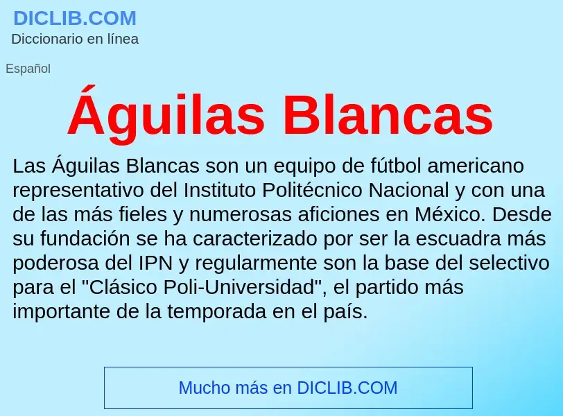 What is Águilas Blancas - meaning and definition