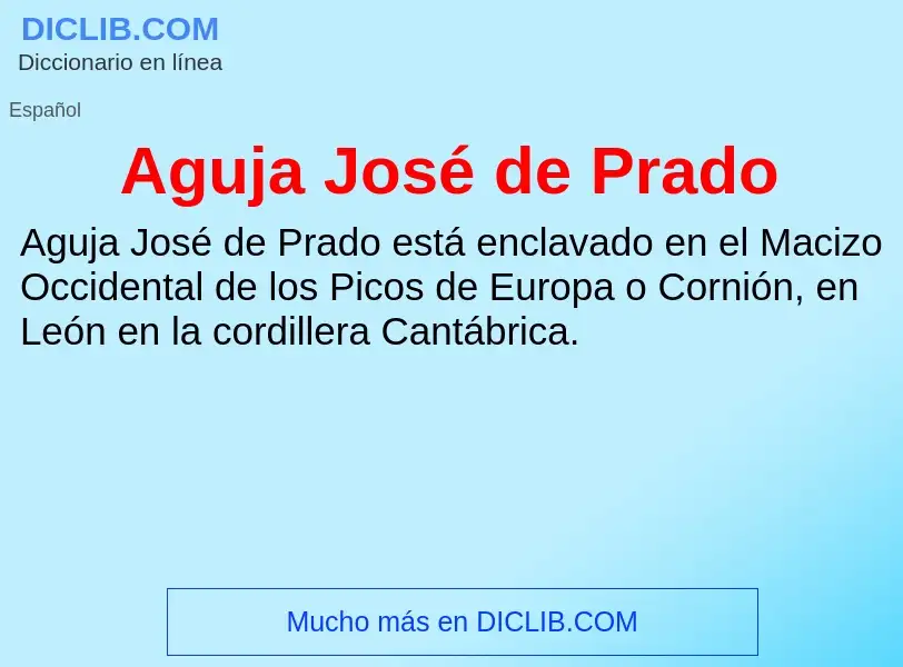 Was ist Aguja José de Prado - Definition