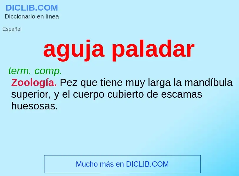 O que é aguja paladar - definição, significado, conceito