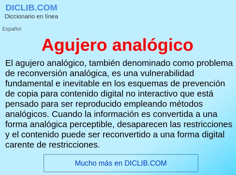 Che cos'è Agujero analógico - definizione