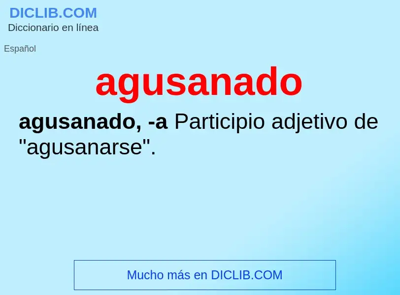 O que é agusanado - definição, significado, conceito