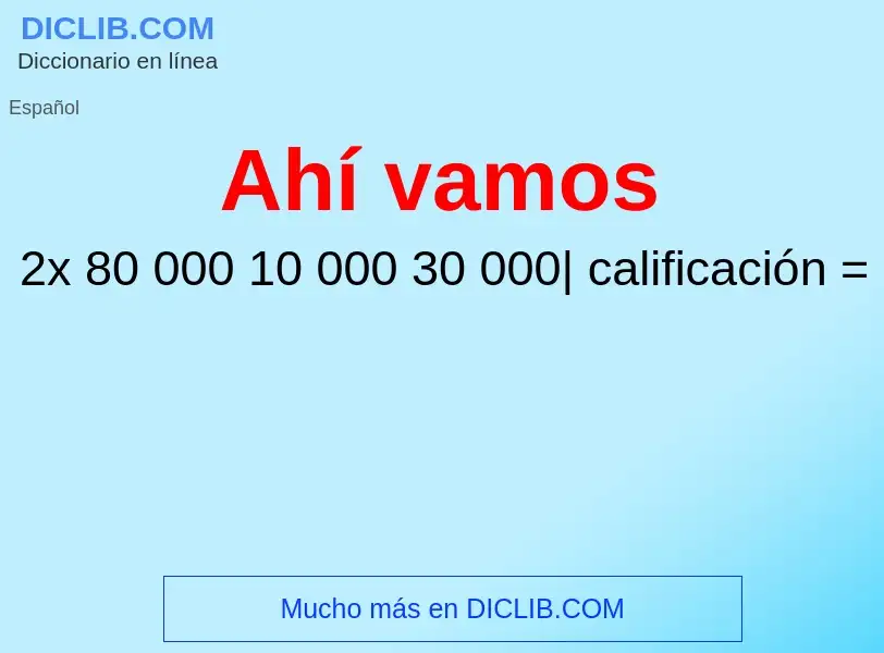 What is Ahí vamos - definition