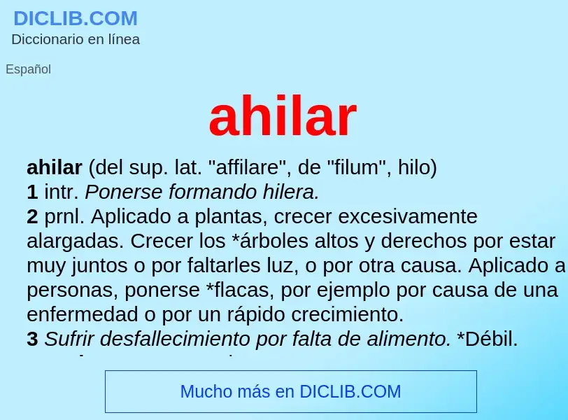 ¿Qué es ahilar? - significado y definición