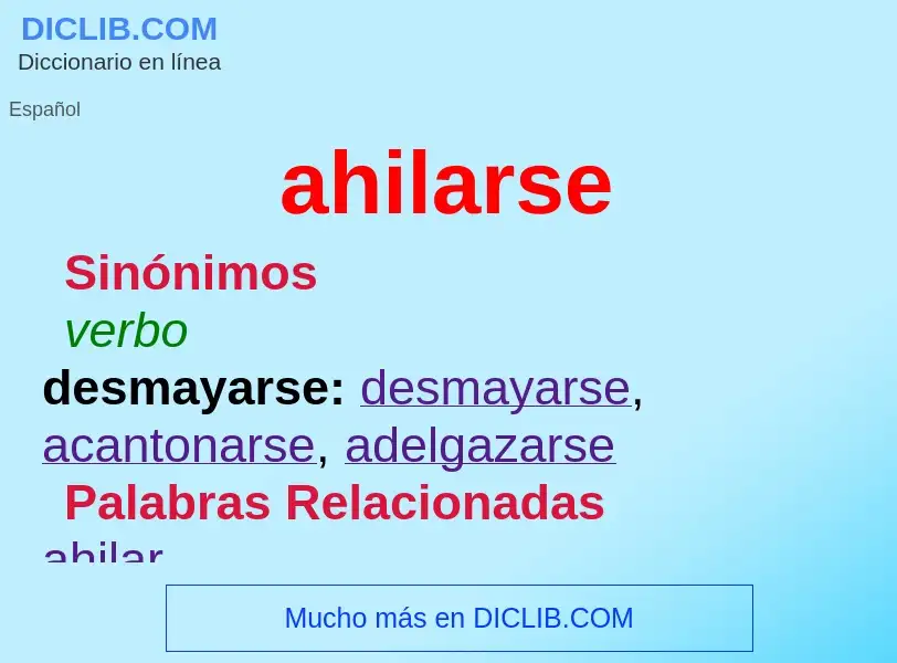 ¿Qué es ahilarse? - significado y definición