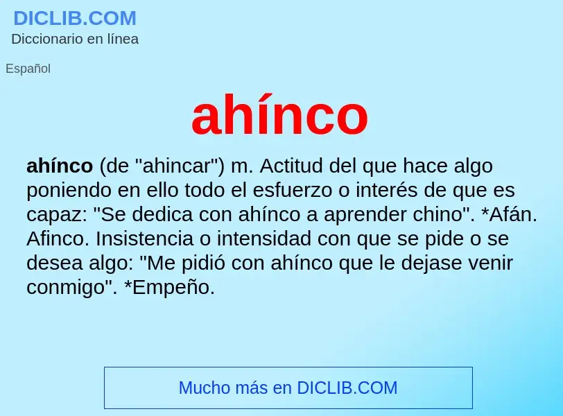 What is ahínco - meaning and definition