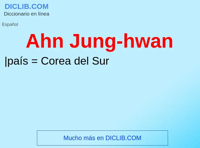 What is Ahn Jung-hwan - meaning and definition