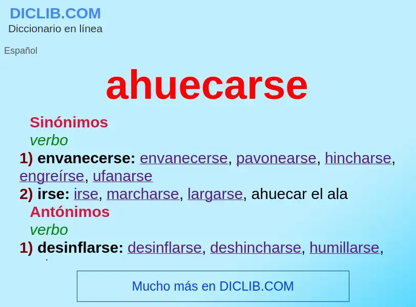 Was ist ahuecarse - Definition