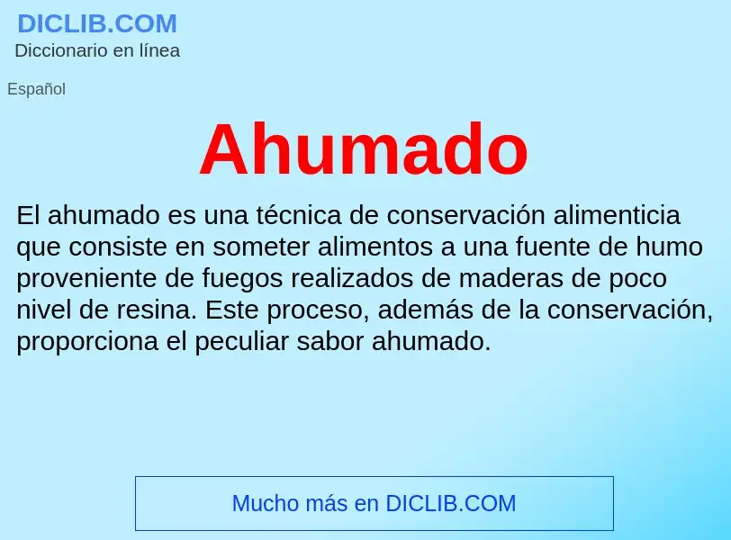 ¿Qué es Ahumado? - significado y definición