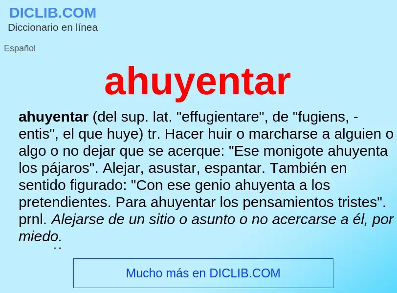 Wat is ahuyentar - definition