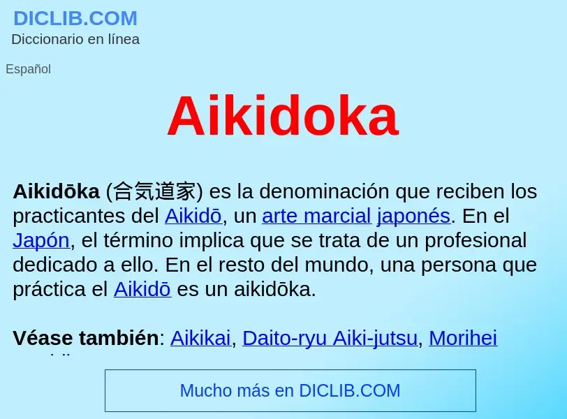 ¿Qué es Aikidoka ? - significado y definición