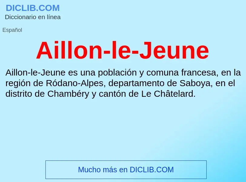 What is Aillon-le-Jeune - definition