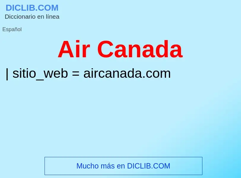 ¿Qué es Air Canada? - significado y definición