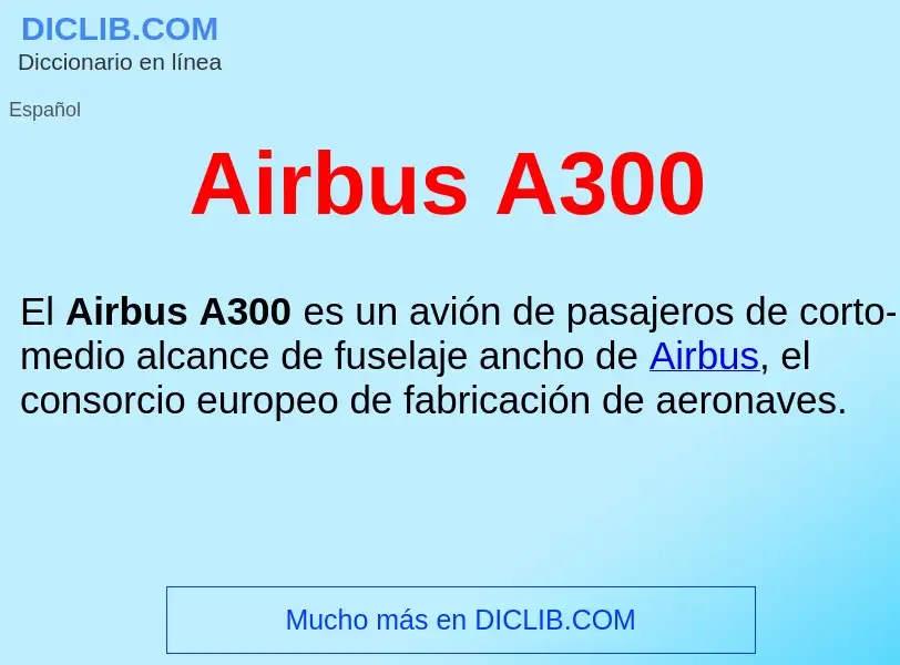 Что такое Airbus A300  - определение